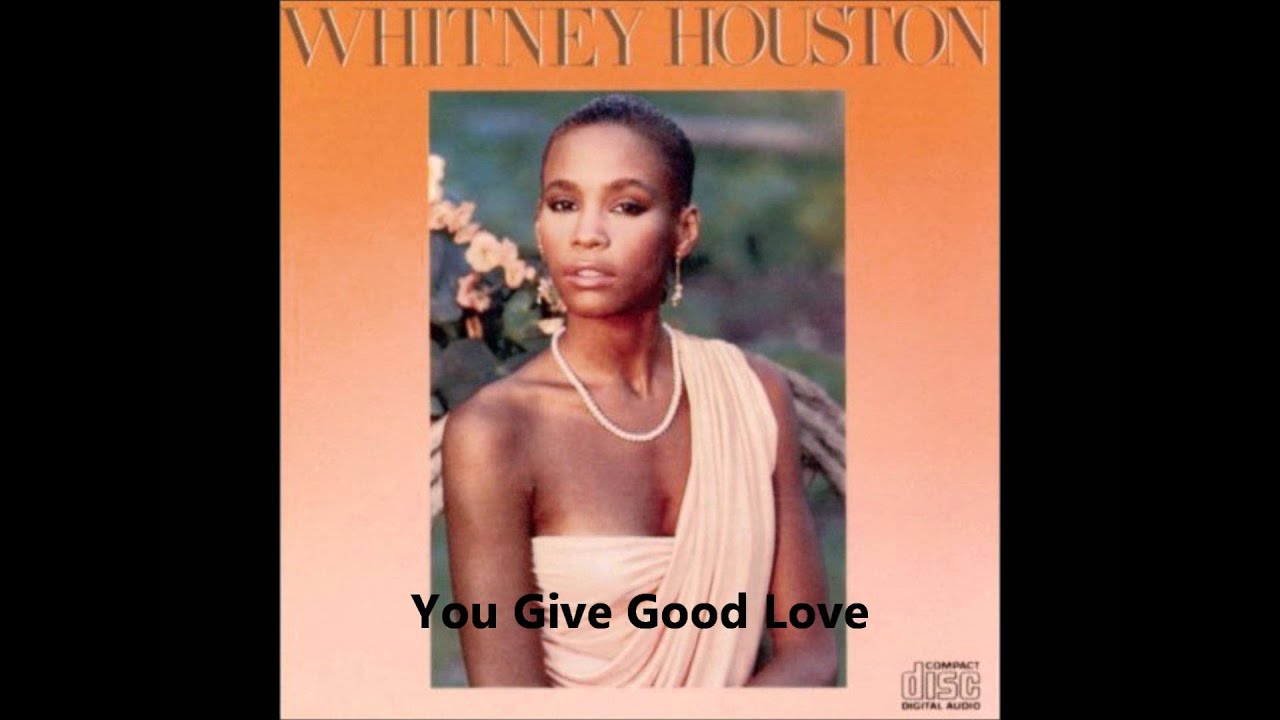 Whitney Houston You Give Good Love Download